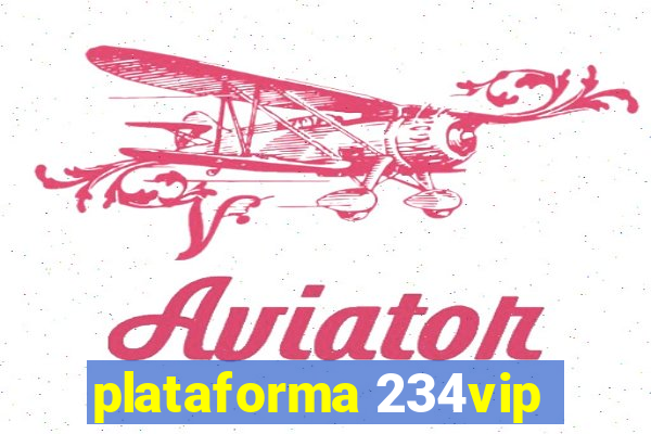 plataforma 234vip